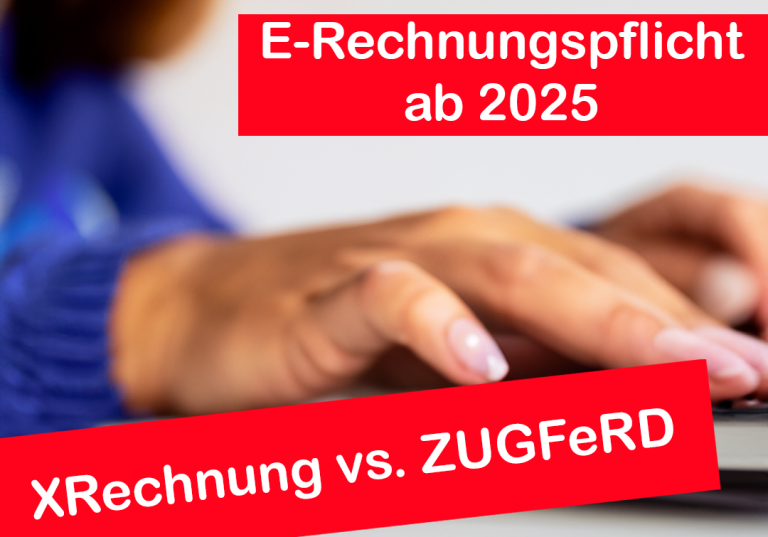 Unterschied E-Rechnung ZUGFeRD vs. XRechnung